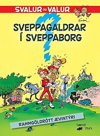 Svalur og Valur 5: Sveppagaldrar í Sveppaborg