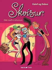 Skvísur 1: Ekki með á nótunum