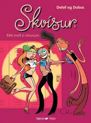 Skvísur 1: Ekki með á nótunum
