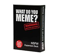 What do you Meme? NSFW Exp.