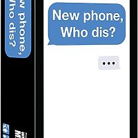 New phone, who dis?