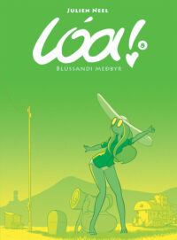 Lóa 8: Blússandi meðbyr