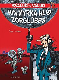 Svalur og Valur 55: Hin myrka hlið Zorglúbbs