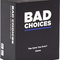 Bad Choices