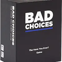 Bad Choices