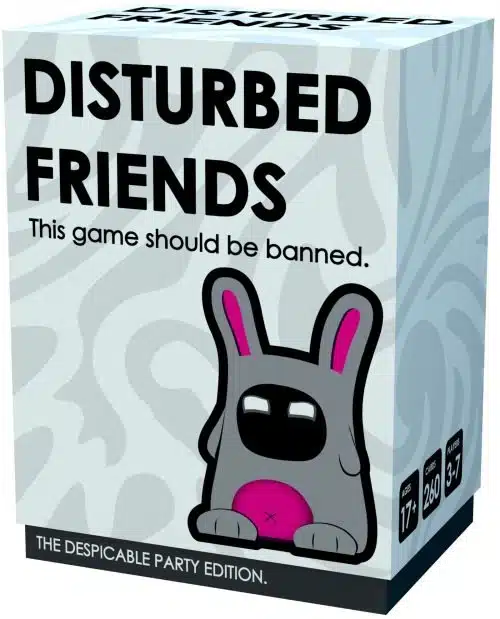 Disturbed friends: The despicable party ed.
