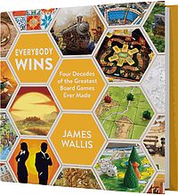 Everybody Wins: Four Decades of the Greatest Board Games Ever Made