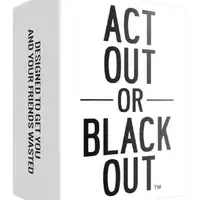 Do or Drink: Act Out or Blackout