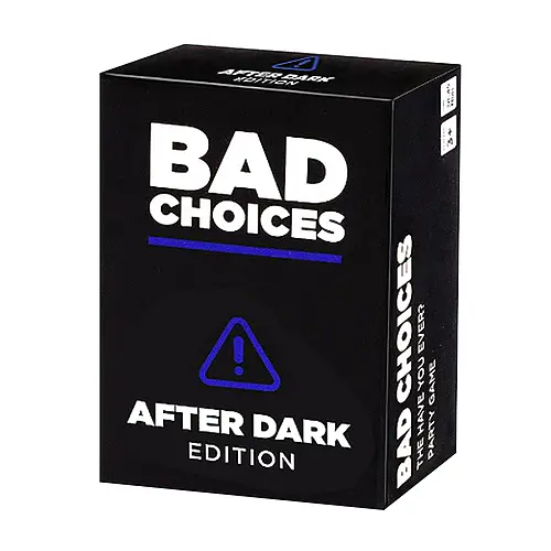 Bad Choices After Dark Ed.