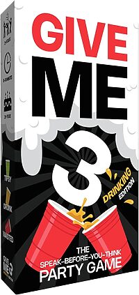 Give Me 3 Drinking