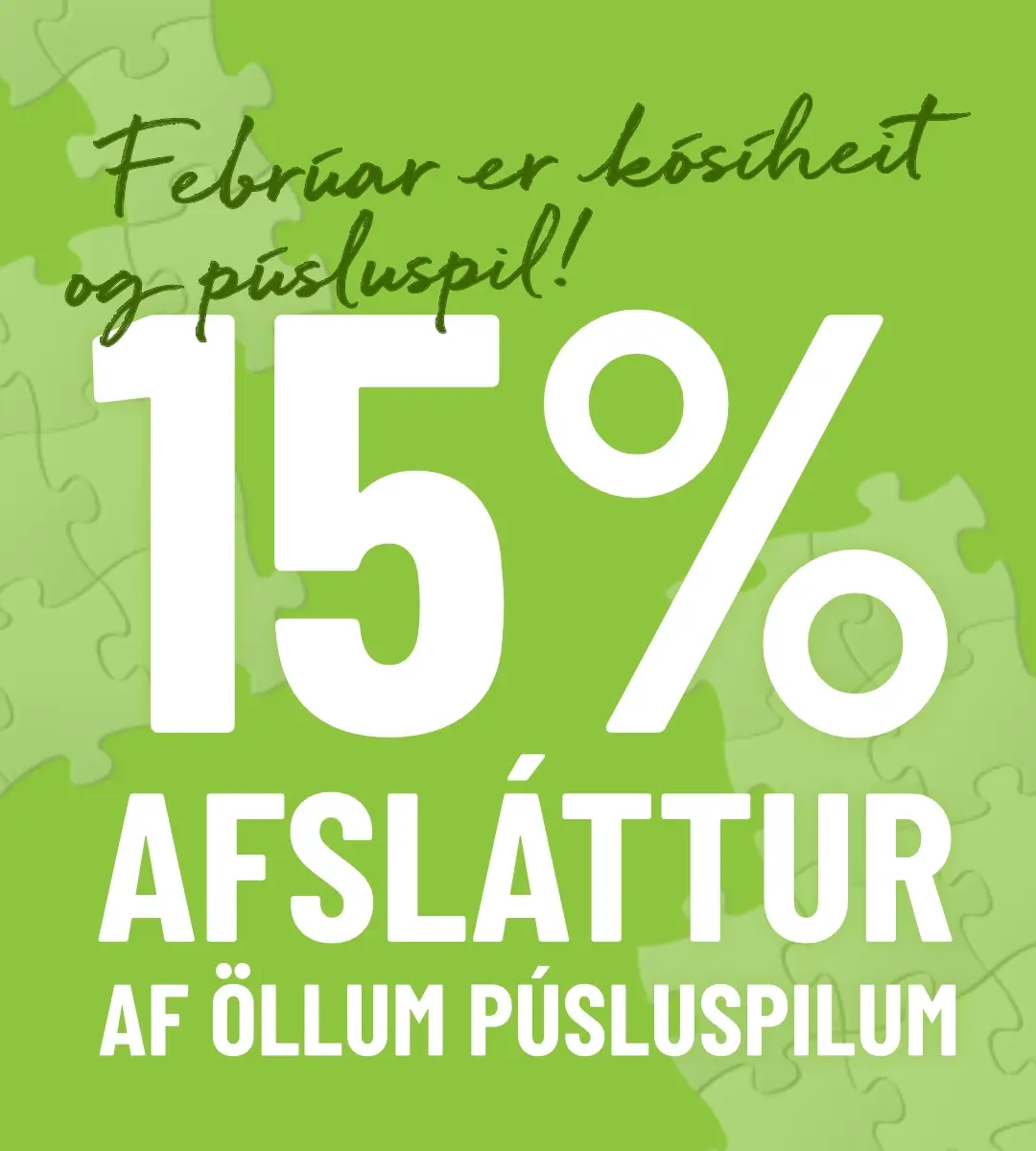 puslmanudur-2026-mobile Febrúar er kósíheit og púsluspil. 15% afsláttur af öllum púsluspilum
