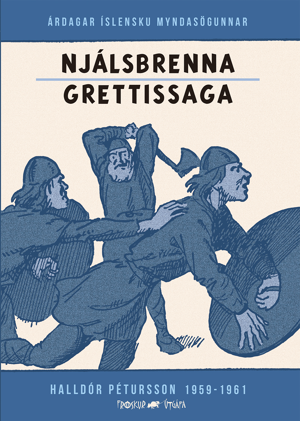 Njálsbrenna og Grettissaga 1 Njálsbrenna og Grettissaga